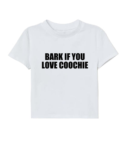 Bark If You Love Coochie tee