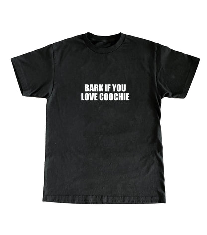 Bark If You Love Coochie tee